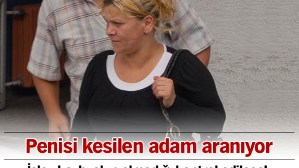 Penisi kesilen adam aranıyor