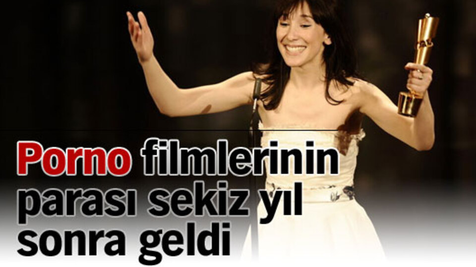Porno filmlerin parası sekiz yıl sonra geldi