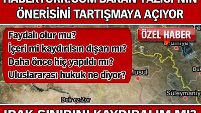 Irak sınırını kaydıralım mı?