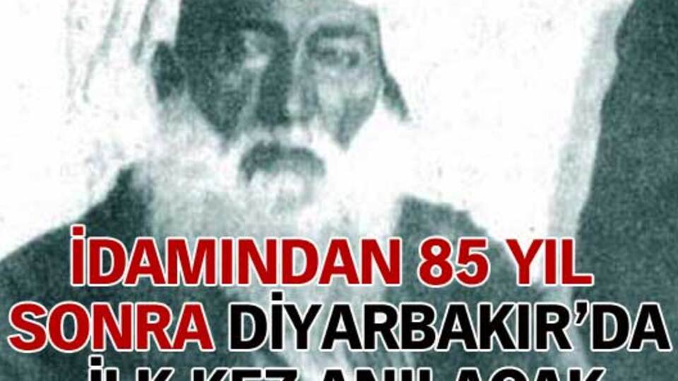 Şeyh Sait 85 yıl sonra Diyarbakır'da anılacak