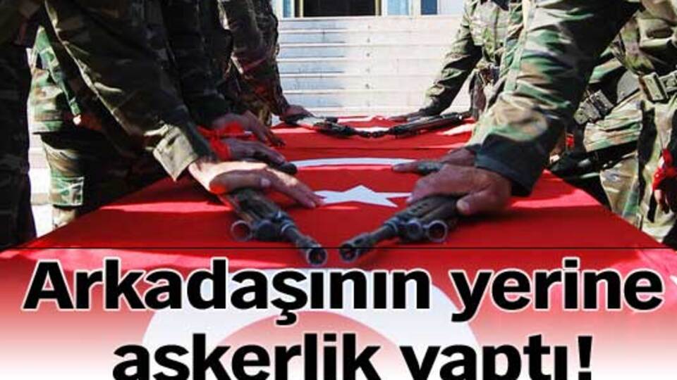 Arkadaşının yerine askerlik yaptı!