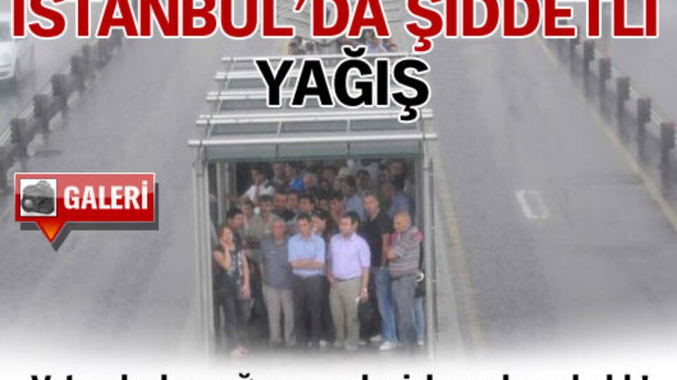 İstanbul'da şiddetli yağış