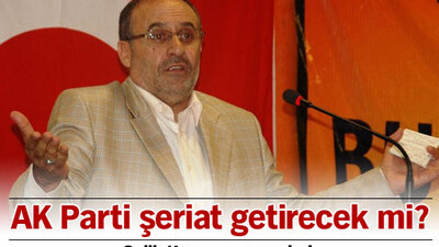 AK Parti şeriat getirecek mi?