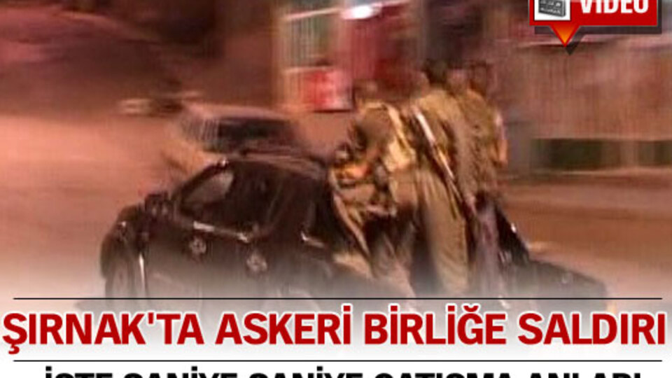Şırnak'ta askeri birliğe saldırı