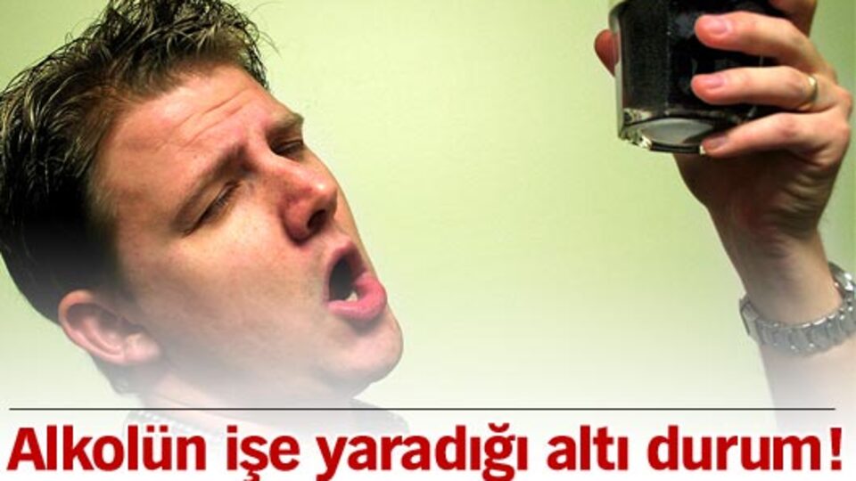 Alkolün işe yaradığı altı durum