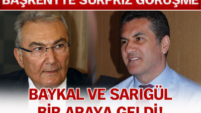 Sürpriz Baykal-Sarıgül görüşmesi!