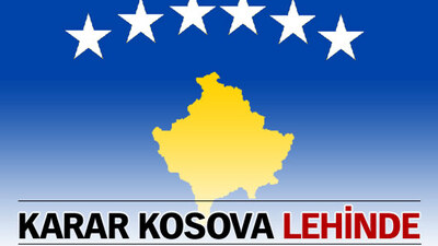 "Kosova'nın bağımsızlık kararı meşru"