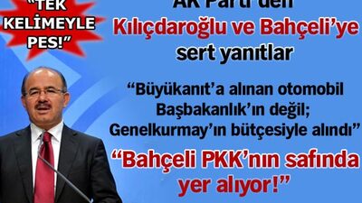 AK Parti'den Kılıçdaroğlu ve Bahçeli'ye yanıt