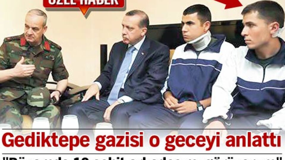 Gediktepe gazisi o geceyi anlattı