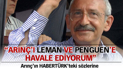 "Arınç'ı Leman ve Penguen'e havale ediyorum"