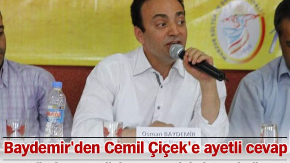 Baydemir'den Cemil Çiçek'e ayetli cevap