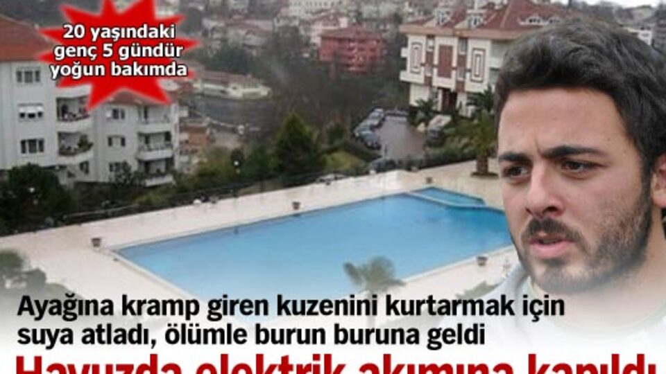 Havuzda elektrik akımına kapıldı!