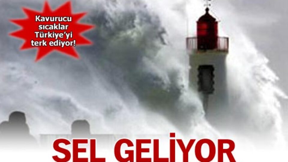 Sel geliyor!