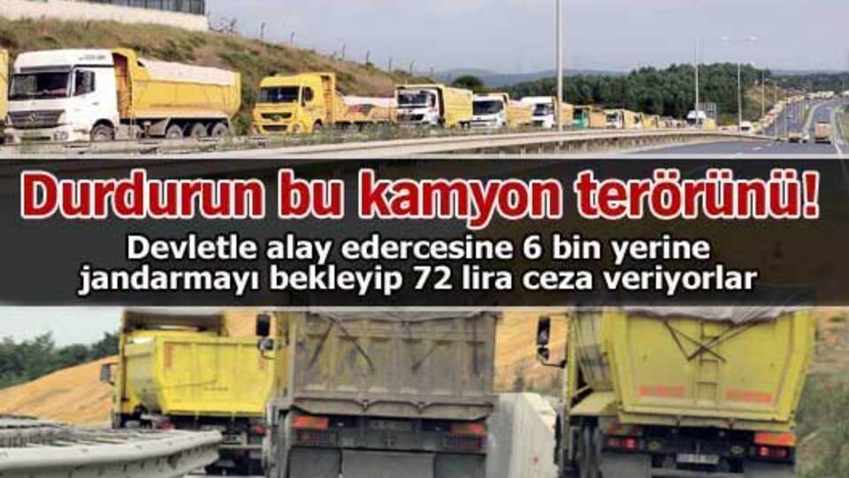 Durdurun bu kamyon terörünü!