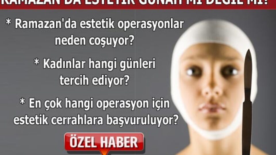Ramazan estetiği günah mı?