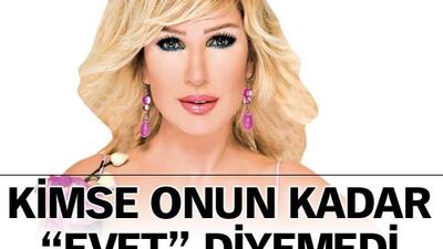 Kimse onun kadar "evet" demedi