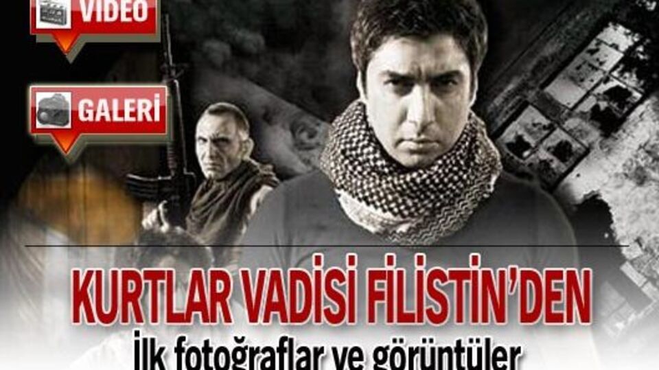 'Kurtlar Vadisi Filistin'den ilk görüntüler GALERİ