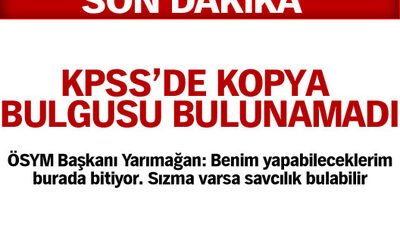 KPSS'de ÖSYM'den sızma yok