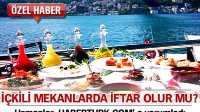 İçkili mekânlarda iftar olur mu?