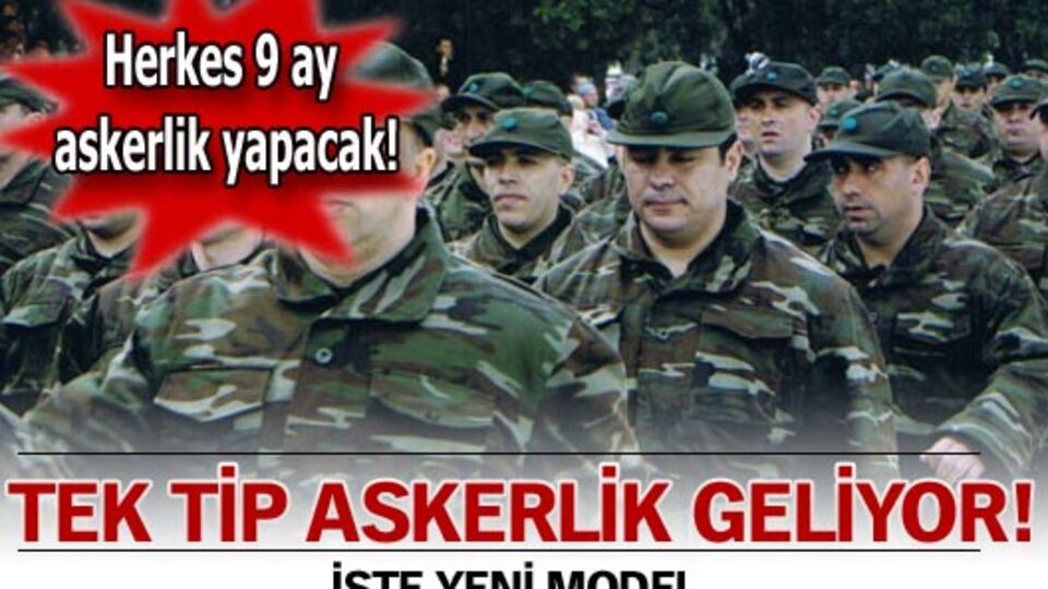 Tek tip askerlik geliyor