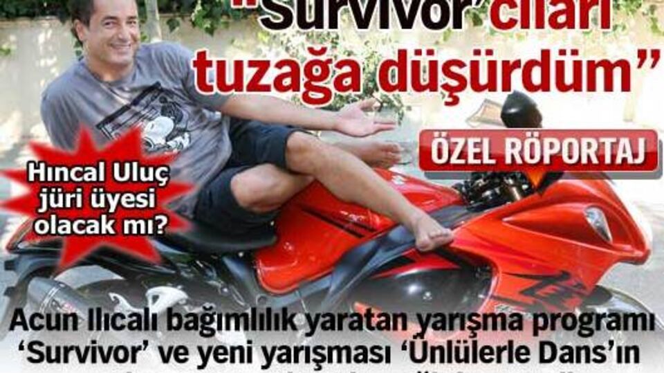 "Survivor'cıları tuzağa düşürdüm"