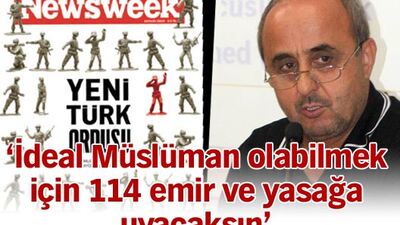 'İdeal Müslüman olabilmek için 114 emir ve yasağa uyacaksın'