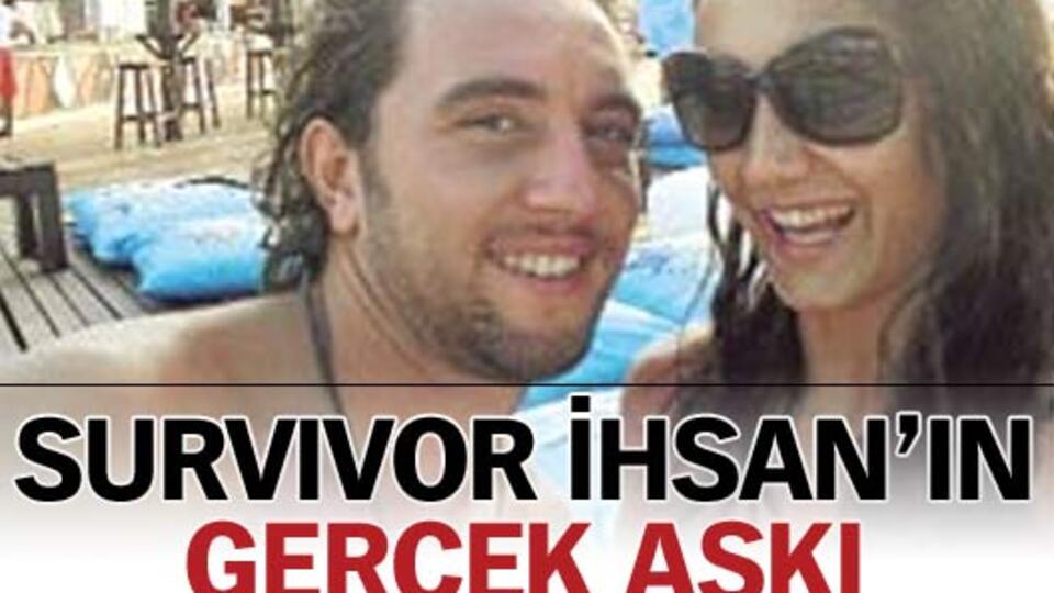 İşte Survivor İhsan'ın gerçek aşkı