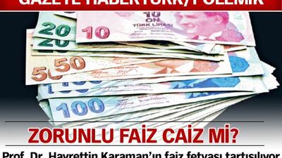 Zorunlu faiz caiz mi?