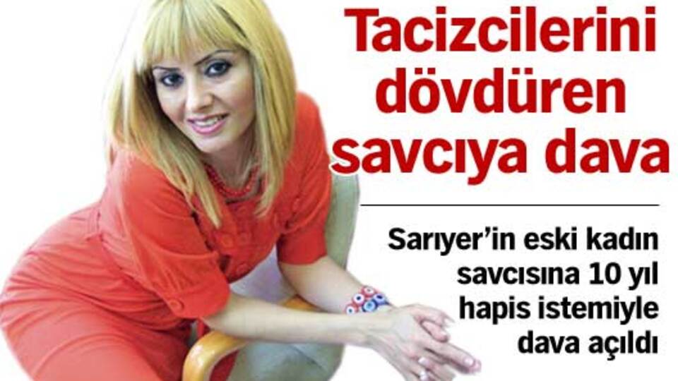 Tacizcilerini dövdüren savcıya dava