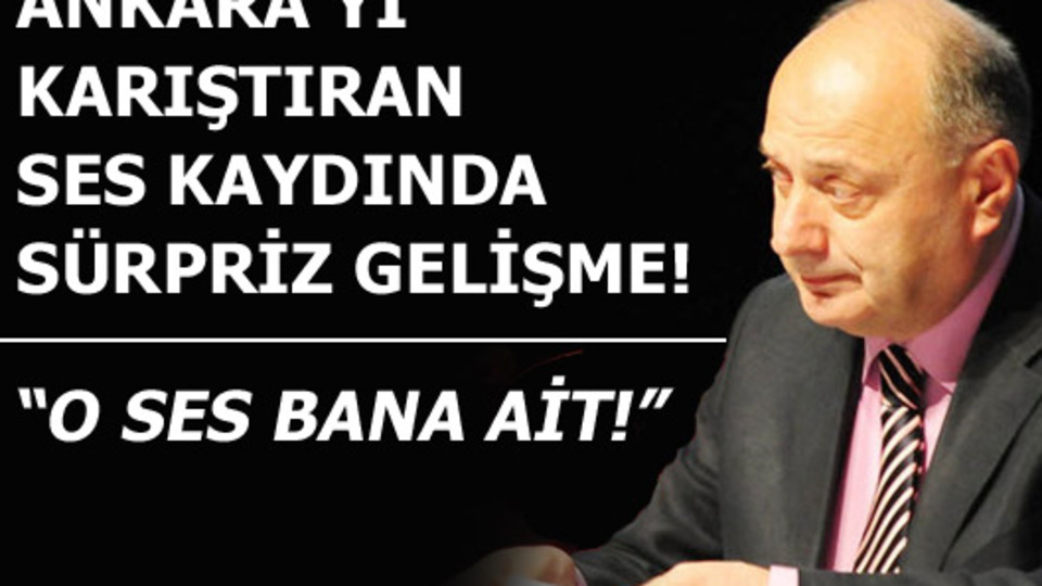 "O ses kaydı bana ait!"