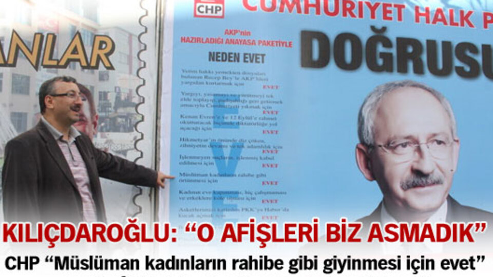 "O afişleri biz asmadık"