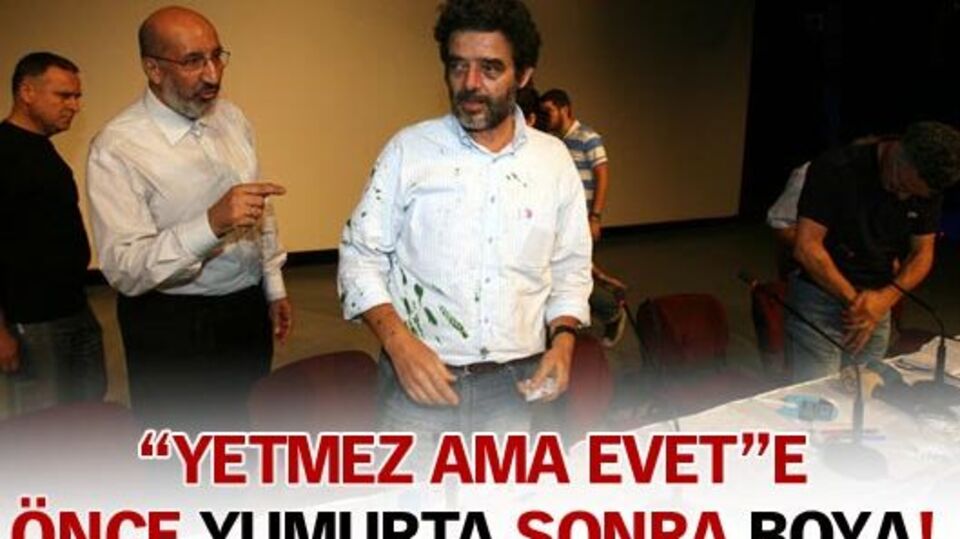 "Yetmez Ama Evet"e önce yumurta, sonra boya!