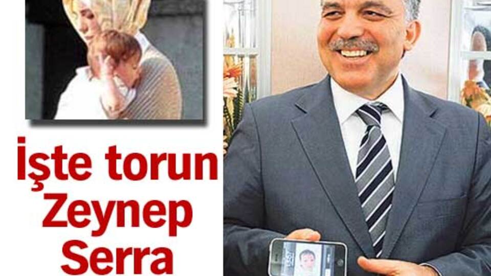 İşte torun Zeynep Serra