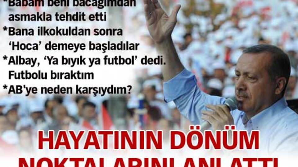 Başbakan hayatının dönüm noktalarını anlattı