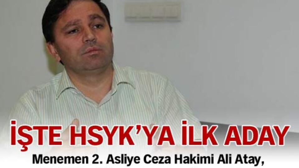 İşte HSYK'ya ilk aday