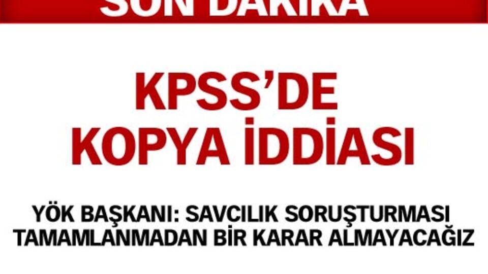KPSS'de kopya iddiası