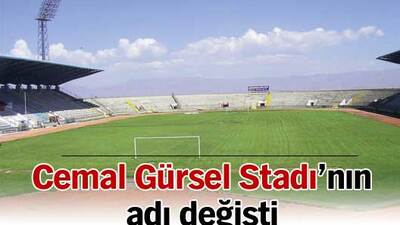 Cemal Gürsel Stadı'nın adı değişti