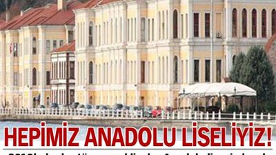 Hepimiz Anadolu Liseliyiz
