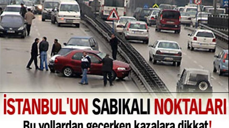 İstanbul'un sabıkalı noktaları