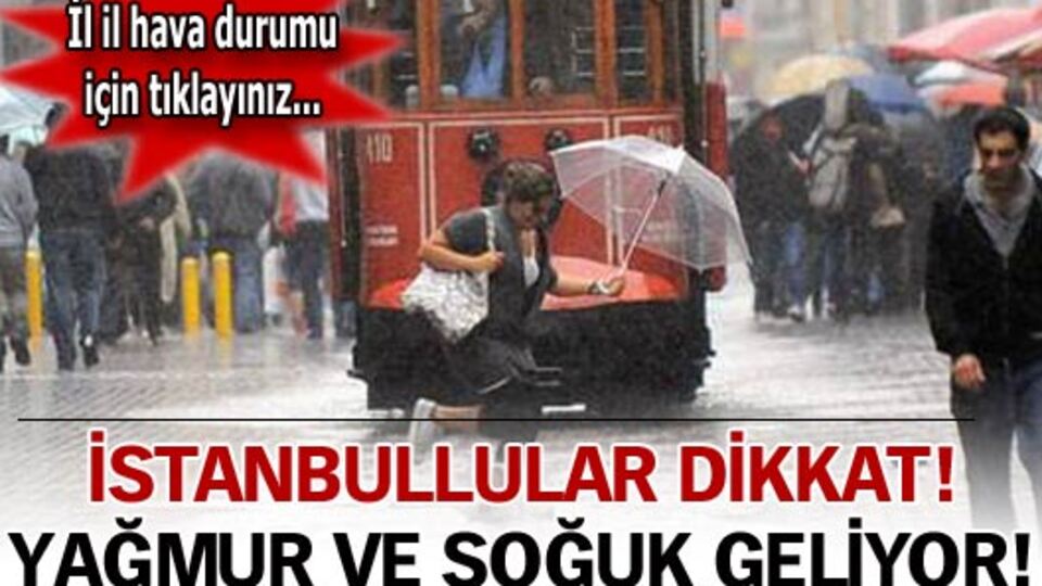 İstanbullular dikkat!