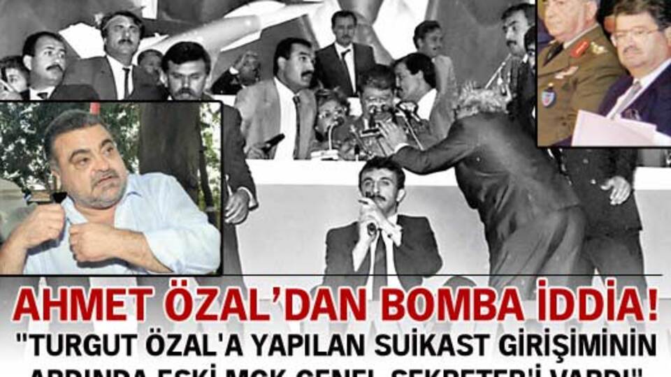 Ahmet Özal'dan bomba iddia!