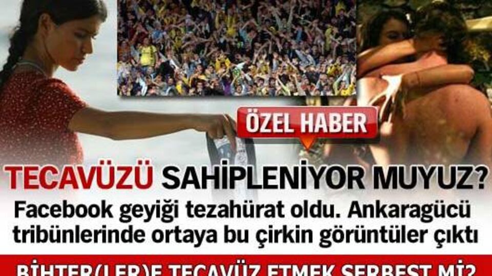 Tecavüzü sahipleniyor muyuz?