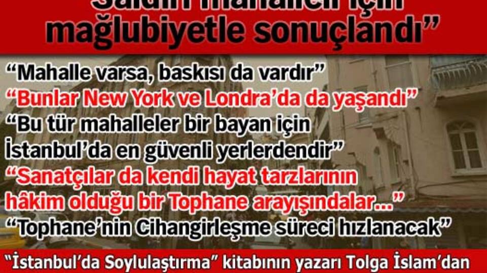 "Bu saldırı mahalleli için mağlubiyetle sonuçlandı!"