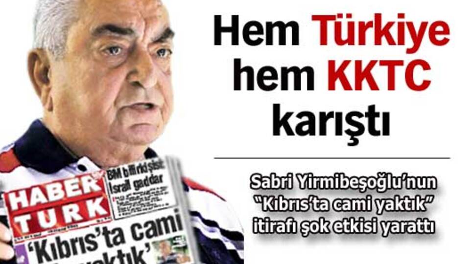 Hem Türkiye hem KKTC karıştı