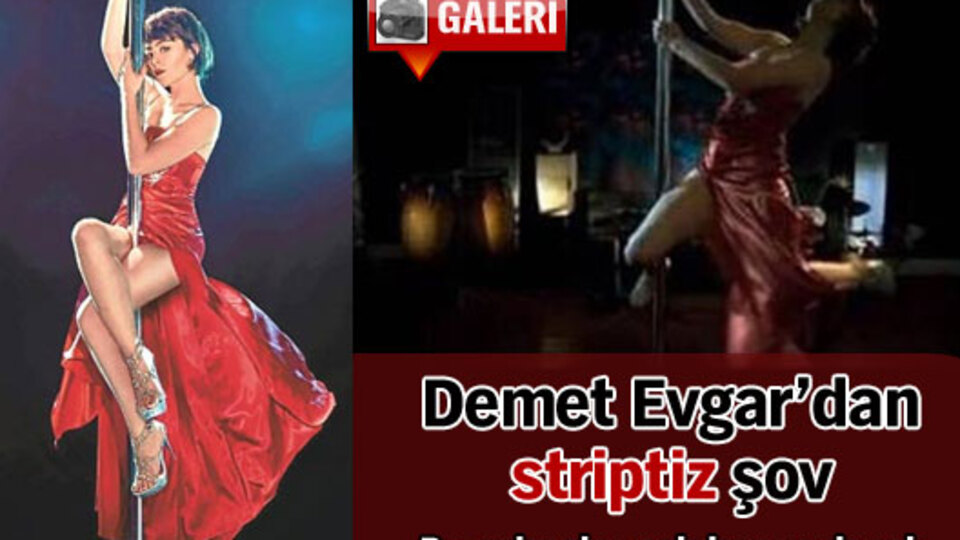 Demet Evgar'dan striptiz şov