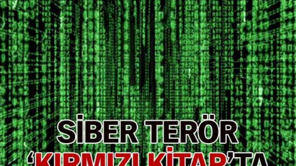 Siber terör 'Kırmızı kitap'ta