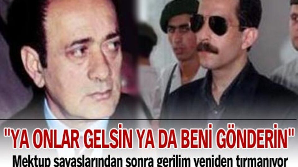 "Ya onlar gelsin ya da beni gönderin"