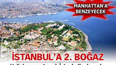 İstanbul'a 2. boğaz!