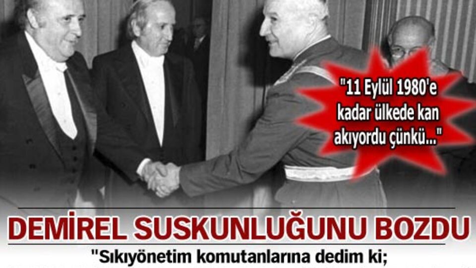 Demirel suskunluğunu bozdu!