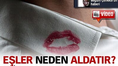 Eşler birbirini neden aldatıyor?